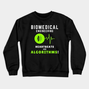 BME: Heartbeats and algorithms BME Crewneck Sweatshirt